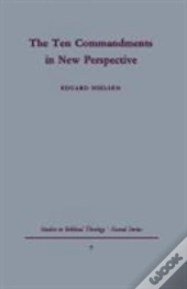 The Ten Commandments In New Perspective