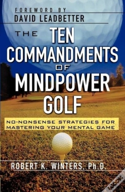 Capa do artigo The Ten Commandments Of Mindpower Golf