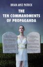 The Ten Commandments Of Propaganda - Preview