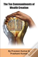 The Ten Commandments Of Wealth Creation