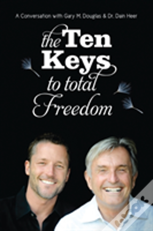 The Ten Keys To Total Freedom