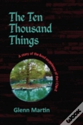 The Ten Thousand Things: A Story Of The