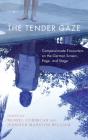 The Tender Gaze - Preview