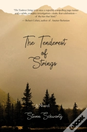 The Tenderest Of Strings