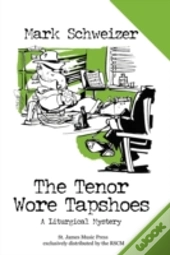 The Tenor Wore Tapshoes