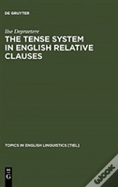 The Tense System In English Relative Clauses