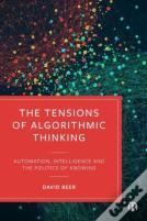 The Tensions Of Algorithmic Thinking