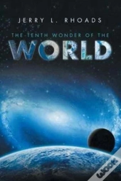 The Tenth Wonder Of The World