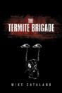 The Termite Brigade - Preview
