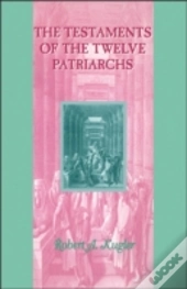 The Testaments Of The Twelve Patriarchs