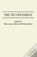 The Tet Offensive