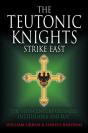 The Teutonic Knights Strike East - Preview