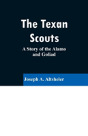The Texan Scouts - Preview