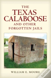Capa do artigo The Texas Calaboose And Other Forgotten Jails