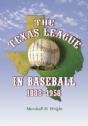 The Texas League In Baseball, 1888-1958 - Preview
