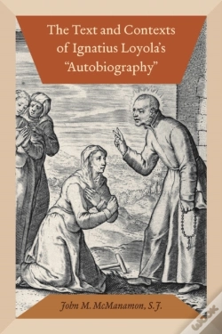 Capa do artigo The Text And Contexts Of Ignatius Loyola'S "Autobiography"