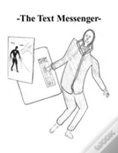 The Text Messenger-