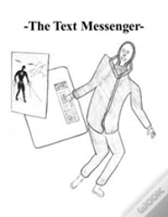 The Text Messenger-