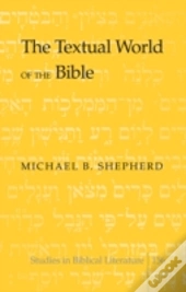 The Textual World Of The Bible