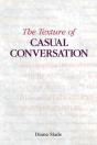 The Texture Of Casual Conversation - Preview