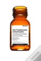 The Thalidomide Catastrophe