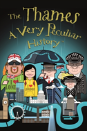 The Thames, A Very Peculiar History
