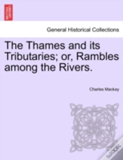 Capa do artigo The Thames And Its Tributaries; Or, Ramb