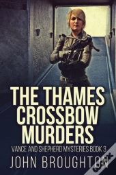 The Thames Crossbow Murders