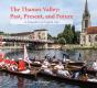 The Thames Valley: Past, Present, And Future - Preview