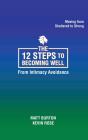 The The 12 Steps To Becoming Well From Intimacy Avoidance - Preview