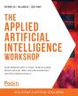 The The Applied Artificial Intelligence Workshop - Preview