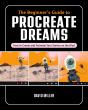 The The Beginner'S Guide To Procreate Dreams - Preview