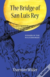 Capa do artigo The The Bridge Of San Luis Rey (Warbler Classics Annotated Edition)