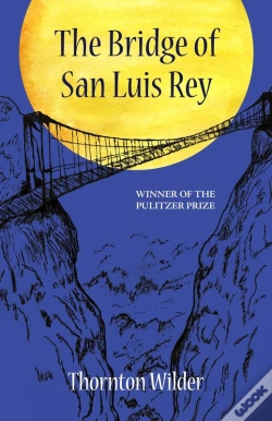 Capa do artigo The The Bridge Of San Luis Rey (Warbler Classics Annotated Edition)