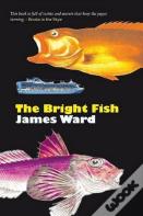 The The Bright Fish