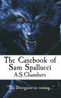 The The Casebook Of Sam Spallucci - Preview