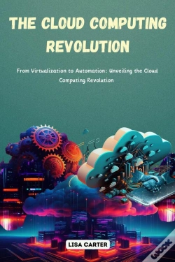 Capa do artigo The The Cloud Computing Revolution: From Virtualization To Automation