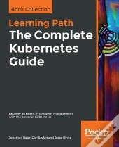 The The Complete Kubernetes Guide