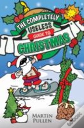 The The Completely Useless Guide To Christmas