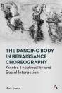 The The Dancing Body In Renaissance Choreography - Preview