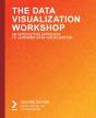 The The Data Visualization Workshop - Preview