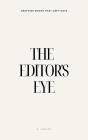The The Editor'S Eye - Preview
