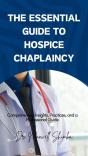 The The Essential Guide To Hospice Chaplaincy - Preview