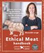 The The Ethical Meat Handbook, Revised And Expanded 2nd Edition - Preview