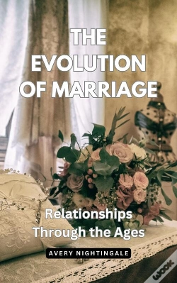 Capa do artigo The The Evolution Of Marriage