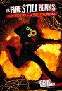 The The Fire Still Burns - Preview