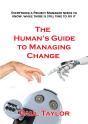 The The Human'S Guide To Managing Change - Preview