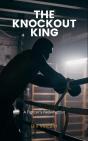 The The Knockout King - Preview