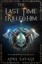 The The Last Time I Killed Him - Preview