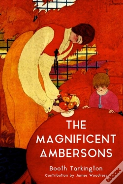 Capa do artigo The The Magnificent Ambersons (Warbler Classics Annotated Edition)